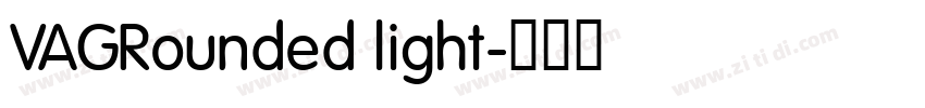 VAGRounded light字体转换